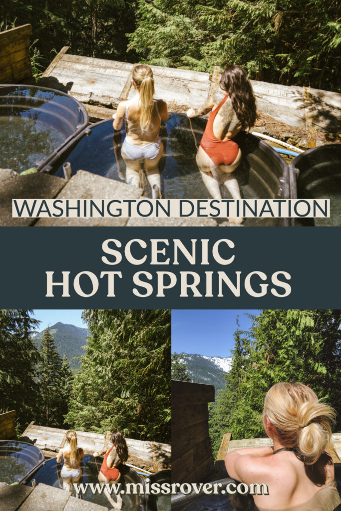 Scenic Hot Springs in Washington is a classic PNW experience! Everything you need to know to book a spot in this guide!