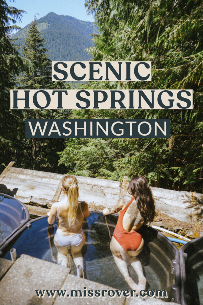 Scenic Hot Springs in Washington is a classic PNW experience! Everything you need to know to book a spot in this guide!