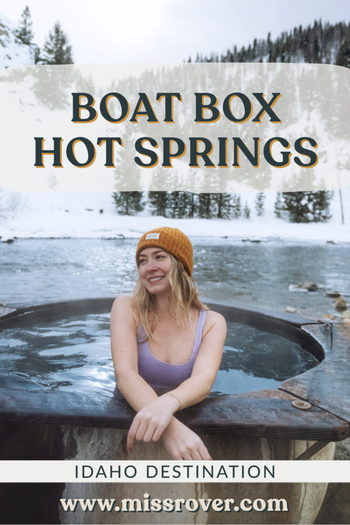 Boat Box Hot Springs is an Idaho classic and can be enjoyed any time of year. This guide breaks down how to snag a spot here and so much more