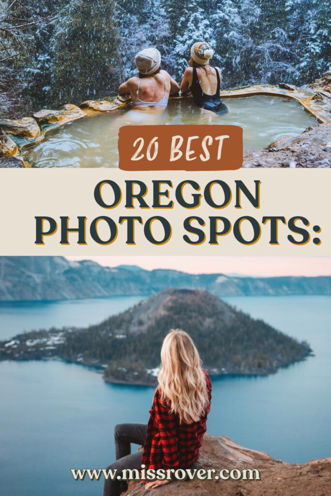 20 Best Oregon Photography Locations: the ultimate guide to finding the most popular and underrated (and also most instagrammable) spots