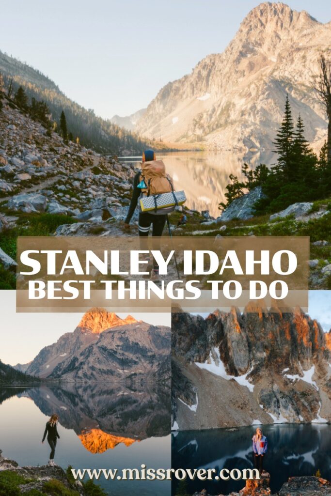 Discover the best things to do in Stanley, Idaho. Wild hot springs, best trails in the Sawtooth Mountains and Stanley Idaho camping spots!